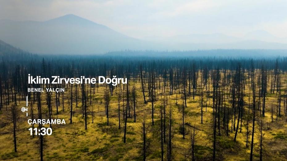 İklim Zirvesi'ne Doğru Programı NTV’de Başlıyor